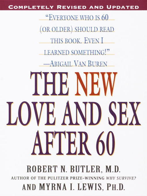 Title details for The New Love and Sex After 60 by Robert N. Butler - Available